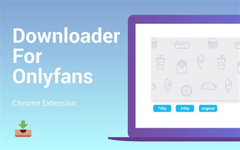 The extension does not perform the download. . Downloader for onlyfans chrome